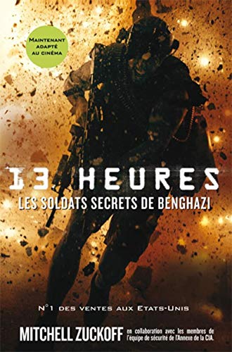 13 heures: Les soldats secrets de Benghazi Livre eBook France