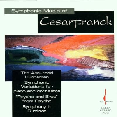 Franck: Symphonic Music