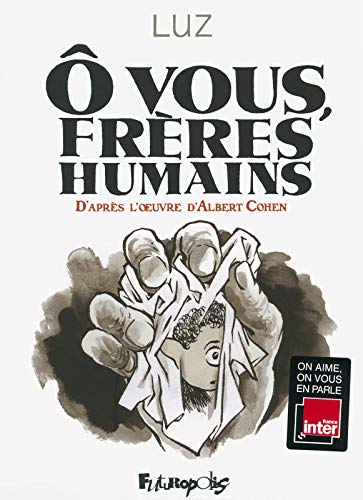 Ô vous, frères humains