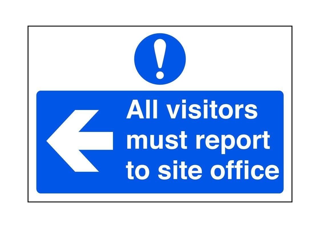 All visitors must report to office "arrow left" - road sign - 1.2mm Rigid plastic for indoor/outdoor usage (200mm x 150mm) Viewing Distance within 5m.