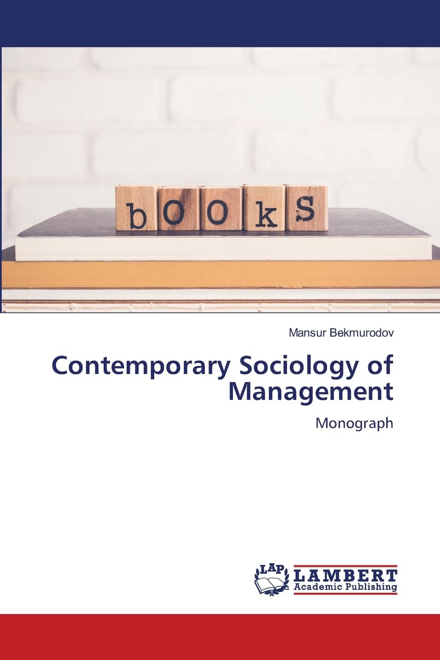 Contemporary Sociology of Management: Monograph