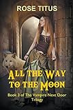 All the Way to the Moon (The Vampire Next Door)
