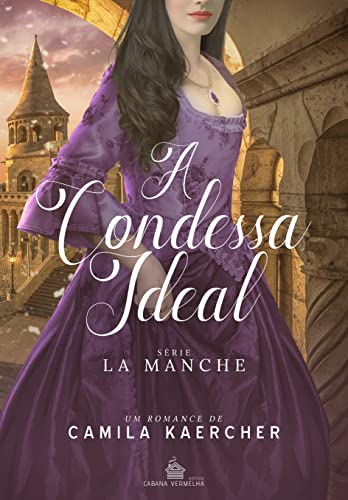 A condessa ideal: Série La manche 1