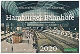  Hamburger Bahnhöfe: Wochenkalender 2020 (Die Wochenkalender)