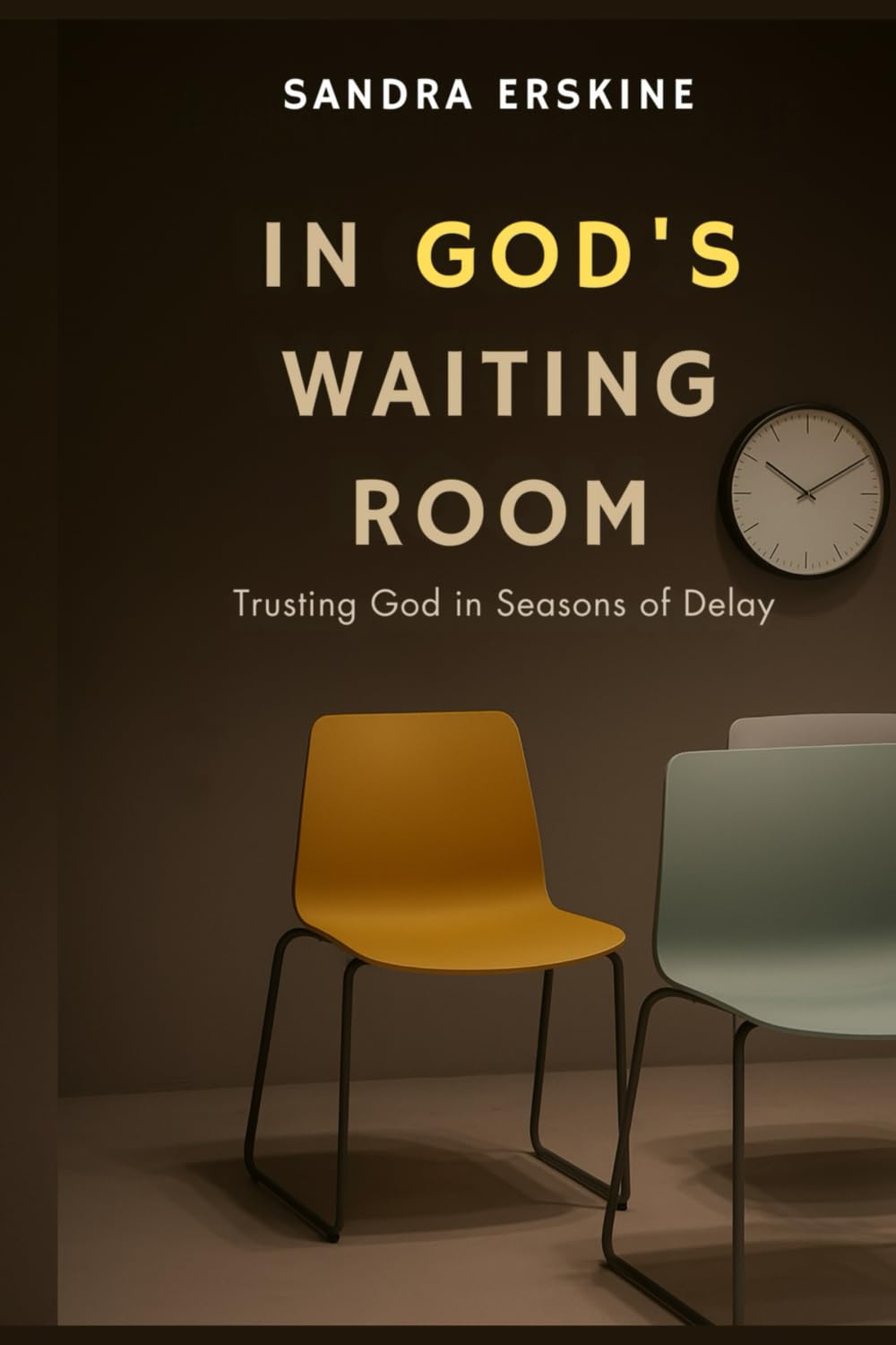 In God’s Waiting Room: Trusting God in Seasons of Delay (Sacred Seasons)