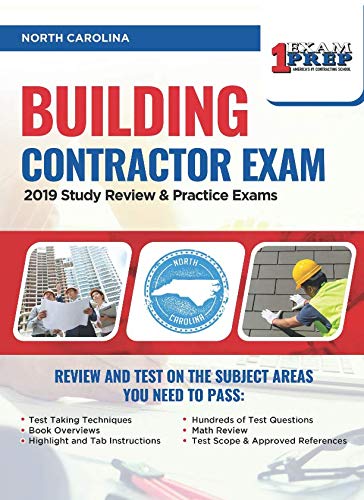 North Carolina Building Contractor Exam: 2019 Study Review & Practice ...