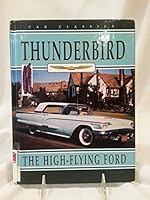 Thunderbird: The High-Flying Ford (Car Classics) 0865932549 Book Cover