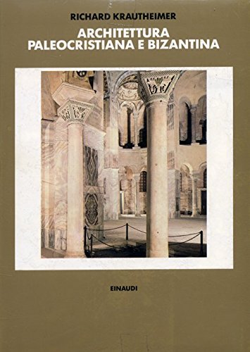 Architettura paleocristiana e bizantina Architettura paleocristiana e bizantina