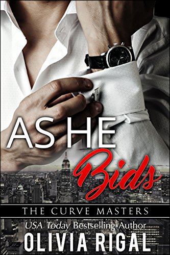As He Bids (The Curve Masters Book 1) by [Olivia Rigal]