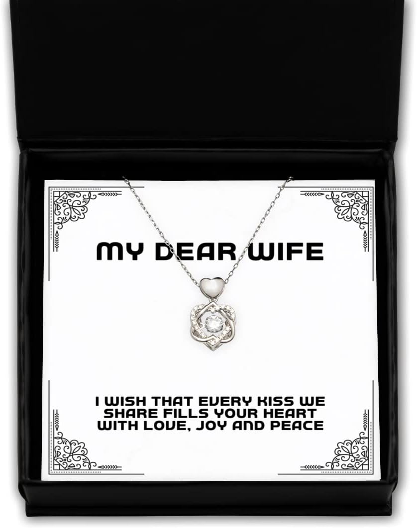 Love Wife Heart Knot Silver Necklace, I Wish That Every kiss we Share Fills Your Heart with, Present for Wife, Beautiful from Husband