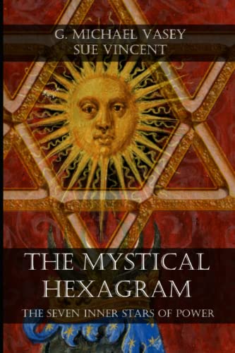 The Mystical Hexagram: The Seven Inner Stars Of Power
