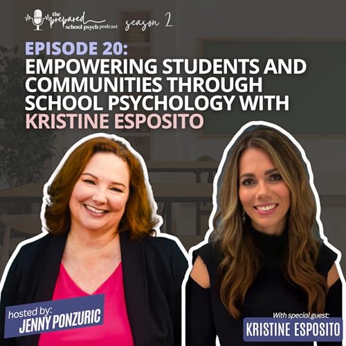 Empowering Students and Communities through School Psychology with Kristine Esposito