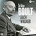 Sir Adrian Boult: From Bach to Wagner