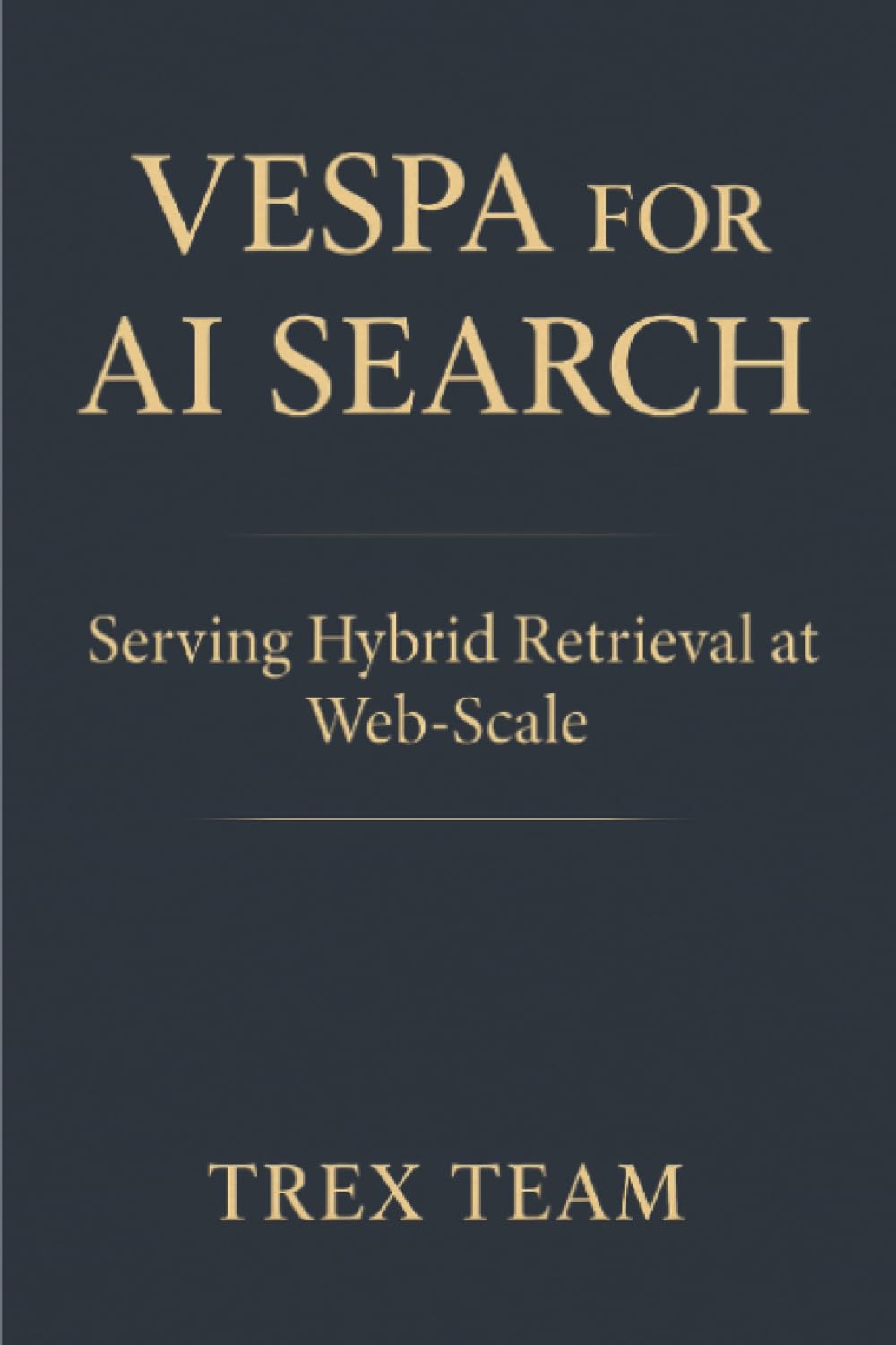 Vespa for AI Search: Serving Hybrid Retrieval at Web‑Scale