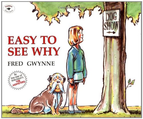 Easy to See Why (Aladdin Picture Books)