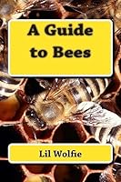 A Guide to Bees 1515043142 Book Cover