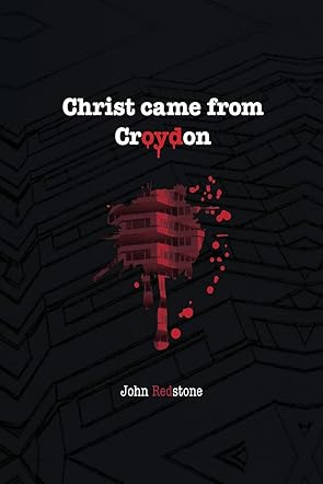 Christ Came from Croydon