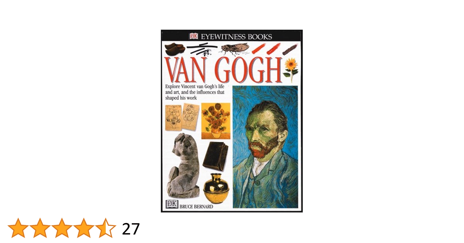 Van Gogh: Explore Vincent van Gogh's Life and Art, and the