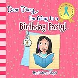 Dear Diary, I'm Going to a Birthday Party! (Paperback)