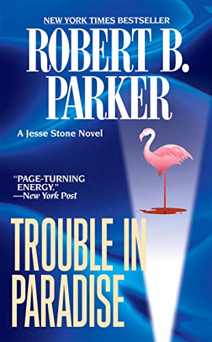 robert b parker cold service - Trouble in Paradise (Jesse Stone Novels)