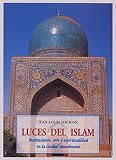  Luces del Islam : instituciones, arte y espiritualidad en la ciudad musulmana