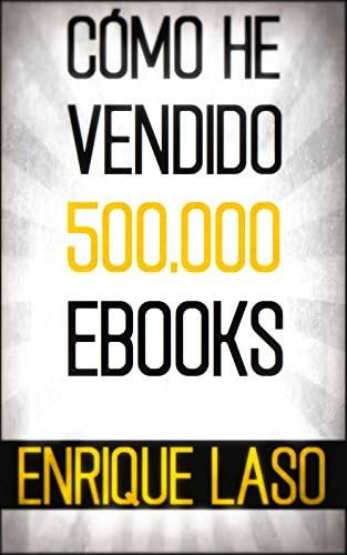 CÓMO HE VENDIDO 500.000 EBOOKS