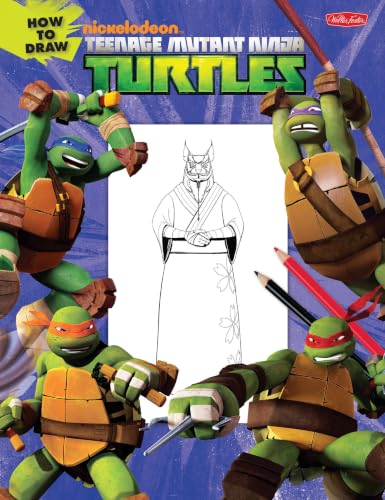 How to Draw Teenage Mutant Ninja Turtles: Learn to draw Leonardo, Raphael, Donatello, and Michelangelo step by step! (Licensed Learn to Draw)