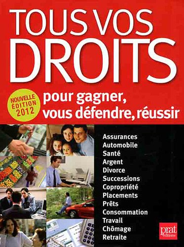 Télécharger Tous vos droits : Pour gagner, vous défendre, réussir PDF