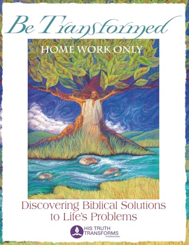 Be Transformed Homework Book: Home Work Only Version