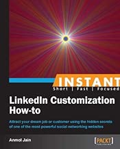 Instant LinkedIn Customization How-to