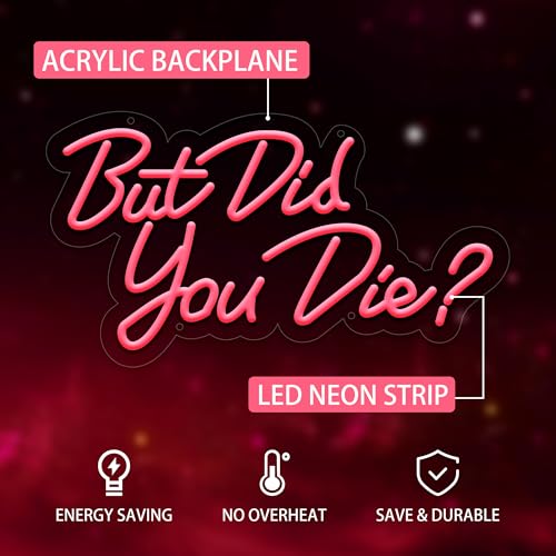 Image of But Did You Die Neon Led Sign, Pink Neon Signs for Wall Decor, Letter Neon Lights with USB Powered for Room Decor, Bedroom, Office, Gym, Livingroom