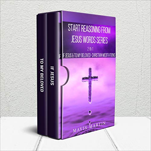 Start Reasoning from Jesus Words Series - 2-in-1 by Mavis Martin episode artwork