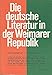 Produktbild Die deutsche Literatur in der Weimarer Republik