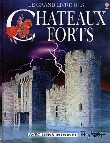 Grand Livre des Chateaux Forts [French] 2762518407 Book Cover