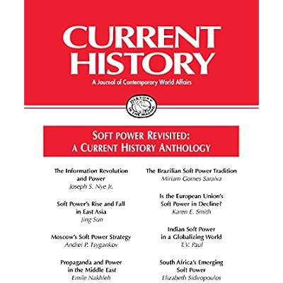 Soft Power Revisited: A Current History Anthology
