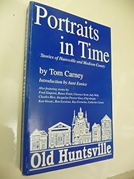 Paperback Portraits in time: Stories of Huntsville and Madison County Book