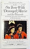 On Tour with Donny and Marie and the Osmonds
