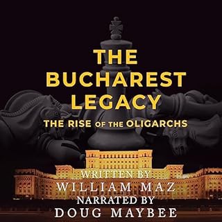 The Bucharest Legacy Audiolibro Por William Maz arte de portada
