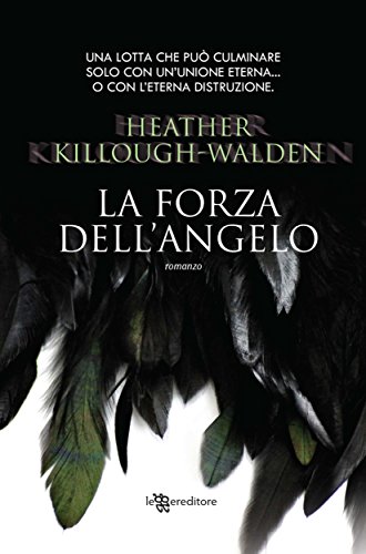 La forza dell'angelo (Leggereditore) La forza dell'angelo (Leggereditore)