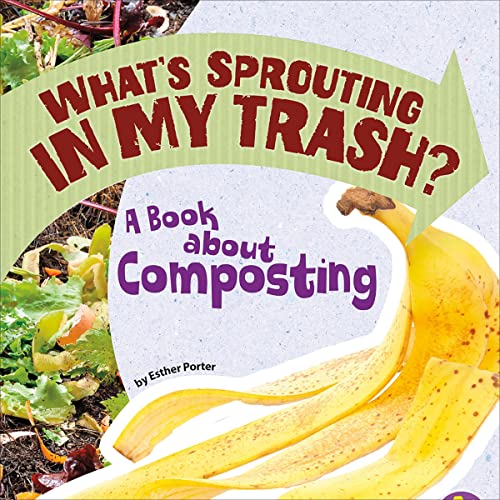 What's Sprouting in My Trash? by Esther Porter episode artwork