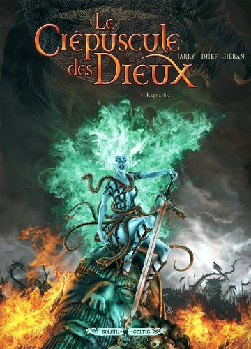 Télécharger Le Crépuscule des Dieux T06: Ragnarök livre En ligne