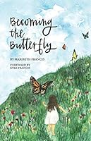 Becoming the Butterfly 1671076648 Book Cover