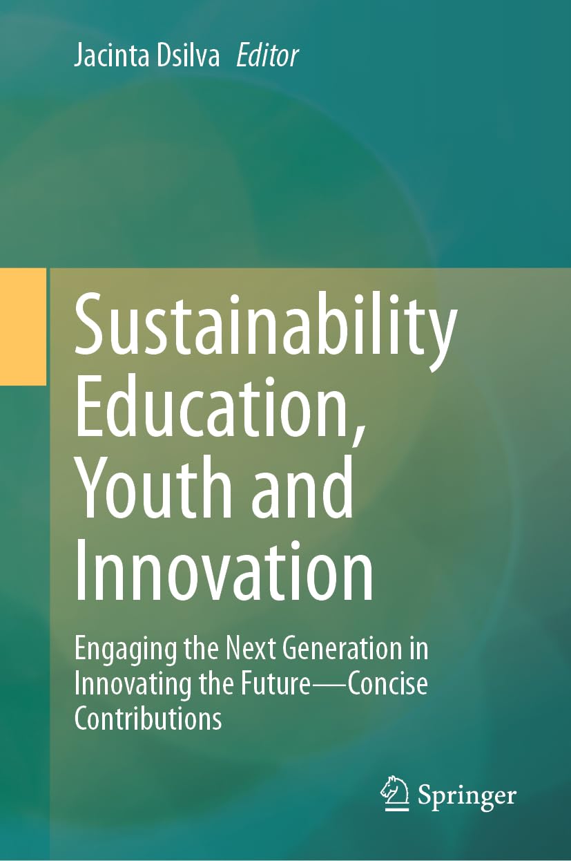 Sustainability Education, Youth and Innovation: Engaging the Next Generation in Innovating the Future - Concise Contributions