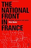 nationale front iran  The National Front in France: Ideology, Discourse and Power