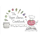 The Vegan Stoner Cookbook: 100 Easy Vegan Recipes to Munch