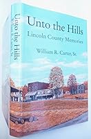 Unto the Hills (Lincoln County Memories 0970621485 Book Cover
