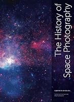 The History of Space Photography 1500832812 Book Cover