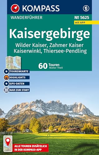 KOMPASS Wanderführer Kaisergebirge, Wilder Kaiser, Zahmer Kaiser, Kaiserwinkl, Thiersee-Pendling,60 Touren mit Extra-Tourenkarte: mit Touren und GPS-Daten in der KOMPASS-App