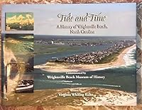 Tide and Time A History of WRightsville Beach, North Carolina B079Z8WNFF Book Cover
