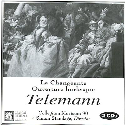 Telemann: La Changeante/Ouverture Burlesque
